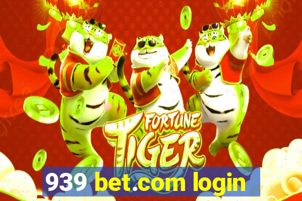 939 bet.com login